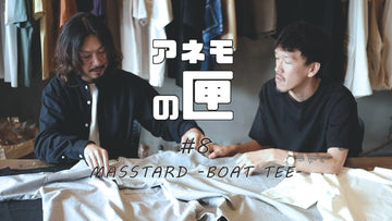 【アネモの匣】#8 MASSTARD -BOAT TEE-｜YouTubeアップロード